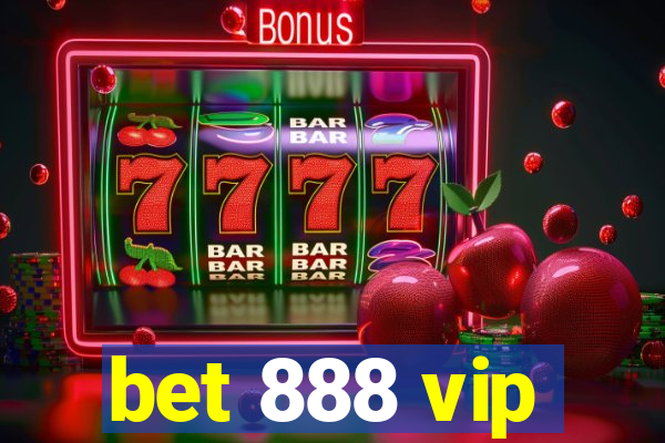 bet 888 vip